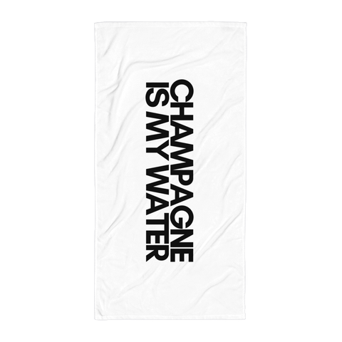 DOING.LEs CHAMPAGNE IS MY WATER Beach Towel