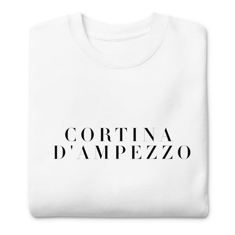 CORTINA D'AMPEZZO Unisex Premium Sweatshirt