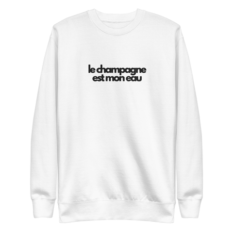 DOING.LES le champagne est mon eau Embroidered Unisex Sweatshirt
