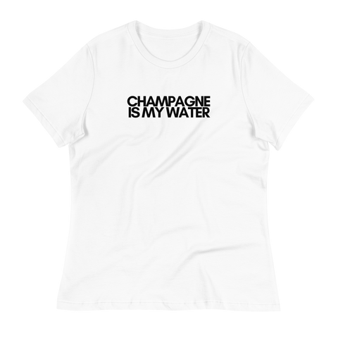 DOING.LES CHAMPAGNE IS MY WATER Women's Relaxed T-Shirt
