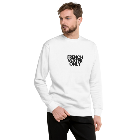 DOING.LES FRENCH WATER ONLY Embroidered Unisex Sweatshirt