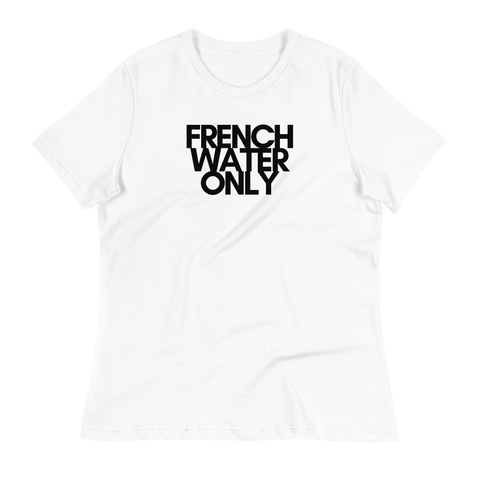 DOING.LES FRENCH WATER ONLY Women's Relaxed T-Shirt